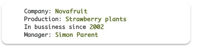 Company: Novafruit; Production: Strawberry plants; In business since: 2002; Manager: Simon Parent 